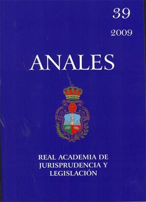 ANALES Nº39 2009 | 9788498498172 | REAL ACADEMIA DE JURISPRUDENCIA Y LEGISLACION