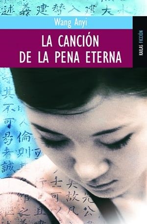 CANCION DE LA PENA ETERNA | 9788489624689 | ANYI,WANG