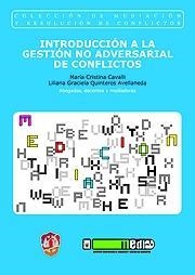 INTRODUCCION A LA GESTION NO ADVERSARIAL DE CONFLICTOS | 9788429015928 | CAVALLI BUSTOS,MARIA CRISTINA