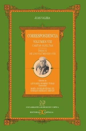 CORRESPONDENCIA. VOLUMEN VIII. CARTAS SUELTAS | 9788497402903 | VALERA,JUAN