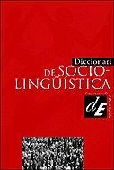 DICCIONARI DE SOCIOLINGUISTICA | 9788441207332 | ENCICLOPEDIA CATALANA