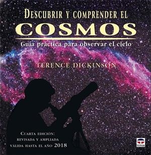DESCUBRIR Y COMPRENDER EL COSMOS. GUIA PRACTICA PARA OBSERVAR EL CIELO | 9788479026387 | DICKINSON,TERENCE