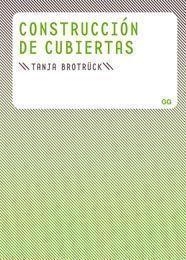 CONSTRUCCION DE CUBIERTAS | 9788425222702 | BROTRUCK,TANJA
