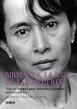 BIRMANIA, LA VOZ DE LAS MUJERES | 9788496697607 | PINOS,CONCHA