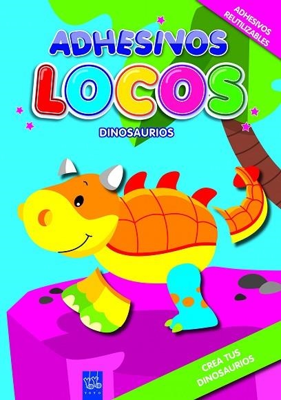 DINOSAURIOS. ADHESIVOS LOCOS | 9788408089964 | YOYO