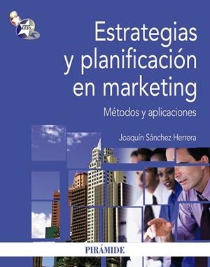 ESTRATEGIAS Y PLANIFICACION EN MARKETING. METODOS Y APLICACIONES | 9788436823653 | SANCHEZ HERRERA,JOAQUIN
