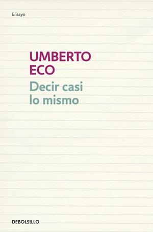 DECIR CASI LO MISMO. LA TRADUCCION COMO EXPERIENCIA | 9788483468920 | ECO,UMBERTO
