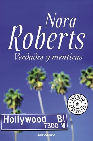 VERDADES Y MENTIRAS. INEDITO | 9788483468456 | ROBERTS,NORA