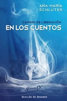 CAMINO DE LIBERACION EN LOS CUENTOS | 9788433023872 | SCHLUTER,ANA MARIA