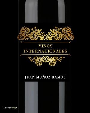VINOS INTERNACIONALES | 9788448048495 | MUÑOZ RAMOS,JUAN