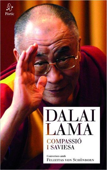 COMPASSIO I SAVIESA. CONVERSES AMB FELIZITAS VON SCHONBORN | 9788498090277 | DALAI LAMA