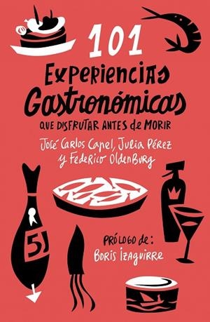 101 EXPERIENCIAS GASTRONOMICAS QUE NO TE PUEDES PERDER | 9788408085973 | CAPEL,JOSE CARLOS PEREZ,JULIA