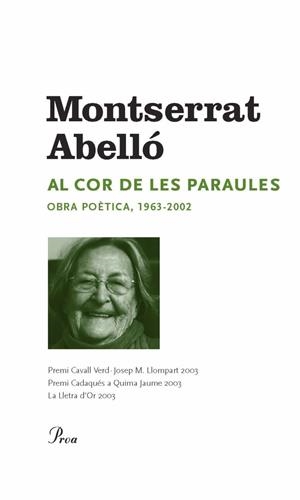 AL COR DE LES PARAULES. OBRA POETICA 1963-2002 | 9788484373322 | ABELLO,MONTSERRAT