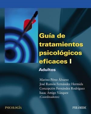 GUIA DE TRATAMIENTOS PSICOLOGICOS EFICACES 1. ADULTOS | 9788436818147 | AMIGO VAZQUEZ,ISAAC PEREZ ALVAREZ,MARINO FERNANDEZ HERMIDA,JOSE RAMON FERNANDEZ RODRIGUEZ,CONCEPCION