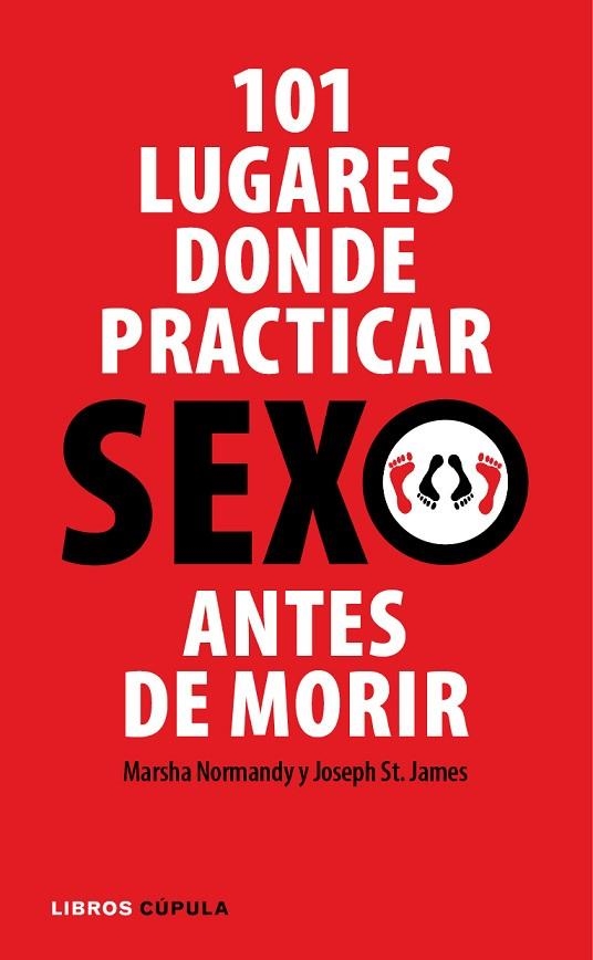 101 LUGARES DONDE PRACTICAR SEXO ANTES DE MORIR | 9788448048853 | NORMANDY,MARSHA ST.JAMES,JOSEPH