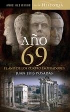 AÑO 69 EL AÑO DE LOS CUATRO EMPERADORES | 9788484833871 | POSADAS,JUAN LUIS