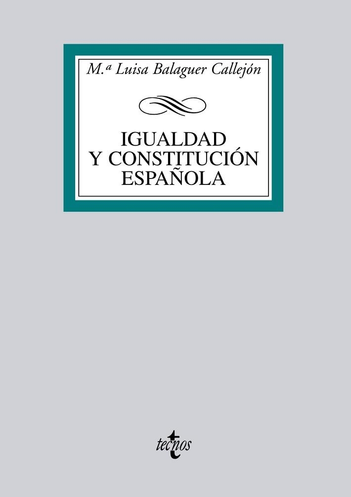 IGUALDAD Y CONSTITUCION ESPAÑOLA | 9788430950522 | BALAGUER CALLEJON,Mª LUIS
