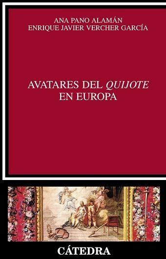 AVATARES DEL QUIJOTE EN EUROPA | 9788437626512 | PANO ALAMAN,ANA VERCHER GARCIA,ENRIQUE JAVIER