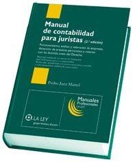 MANUAL DE CONTABILIDAD PARA JURISTAS. ANALISIS Y VALORACION DE EMPRESAS, DETECCION DE PRACTICAS PERNICIOSAS Y APLICACION A LAS DISTINTAS AREAS DEL DER | 9788481263497 | JUEZ MARTEL,PEDRO MARTIN MOLINA,PEDRO BAUTISTA