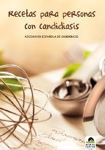 RECETAS PARA PERSONAS CON CANDIDIASIS | 9788492619153 | ASOSCIACION ESPAÑOLA DE CANDIDIASIS