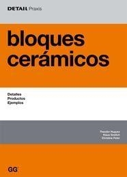 BLOQUES CERAMICOS. DETALLES, PRODUCTOS, EJEMPLOS | 9788425221859 | HUGUES,THEODOR GREILICH,KLAUS PETER,CHRISTINE