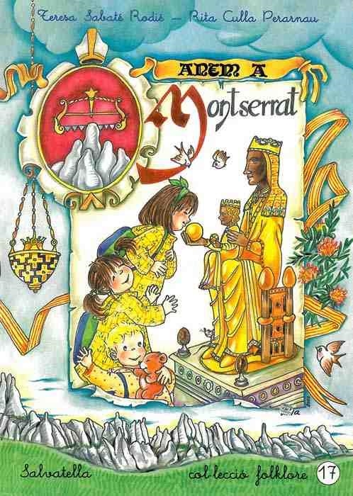 ANEM A MONTSERRAT | 9788484120803 | SABATE I RODIE,TERESA