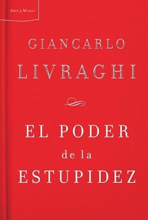 PODER DE LA ESTUPIDEZ | 9788498921038 | LIVRAGHI,GIANCARLO