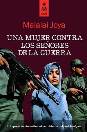 UNA MUJER CONTRA LOS SEÑORES DE LA GUERRA | 9788489624702 | JOYA,MALALAI
