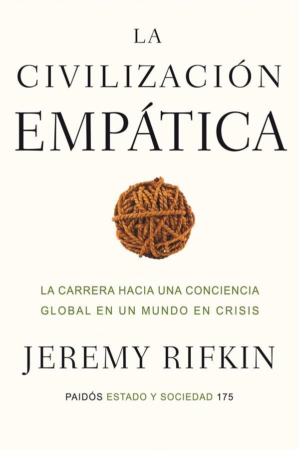 CIVILIZACION EMPATICA. LA CARRERA HACIA UNA CONCIENCIA GLOBAL EN UN MUNDO EN CRISIS | 9788449323560 | RIFKIN,JEREMY