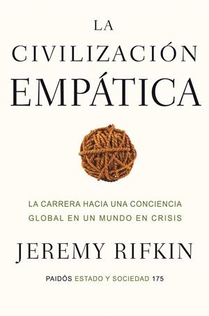 CIVILIZACION EMPATICA. LA CARRERA HACIA UNA CONCIENCIA GLOBAL EN UN MUNDO EN CRISIS | 9788449323560 | RIFKIN,JEREMY
