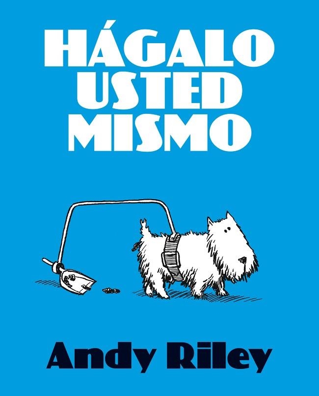 HAGALO USTED MISMO | 9788492769353 | RILEY,ANDY