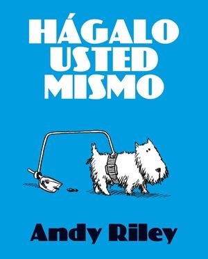 HAGALO USTED MISMO | 9788492769353 | RILEY,ANDY