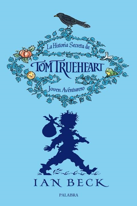 HISTORIA SECRETA DE TOM TRUEHEART | 9788498403770 | BECK,IAN