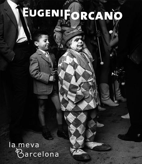 EUGENI FORCANO. LA MEVA BARCELONA | 9788497856683 | FORCANO,EUGENI