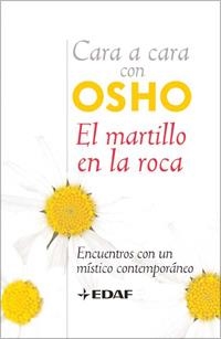 MARTILLO EN LA ROCA. ENCUENTROS CON UN MISTICO CONTEMPORANEO | 9788441421066 | OSHO