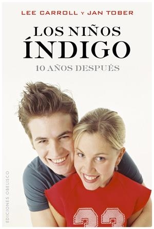 NIÑOS INDIGO 10 AÑOS DESPUES | 9788497776523 | CARROLL,LEE TOBER,JAN