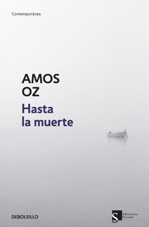 HASTA LA MUERTE | 9788499085883 | OZ,AMOS (PREMIO PRINCIPE DE ASTURIAS 2007)