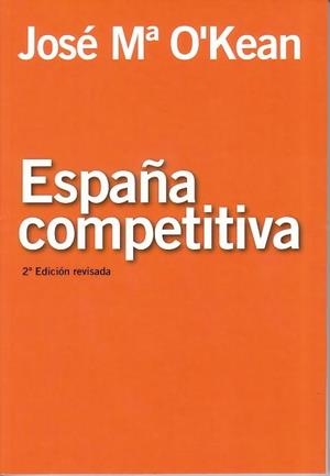 ESPAÑA COMPETITIVA | 9788496877337 | O,KEAN ALONSO,JOSE MARIA