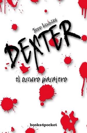 DEXTER EL OSCURO PASAJERO | 9788496829763 | LINDSAY,JEFF