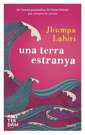UNA TERRA ESTRANYA | 9788493718350 | LAHIRI,JHUMPA