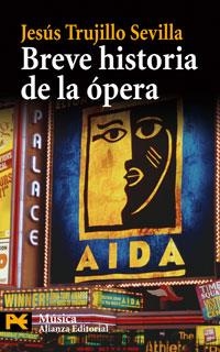 BREVE HISTORIA DE LA OPERA | 9788420661667 | TRUJILLO SEVILLA,JESUS
