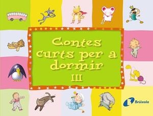 CONTES CURTS PER A DORMIR 3 | 9788499060187 | VVAA