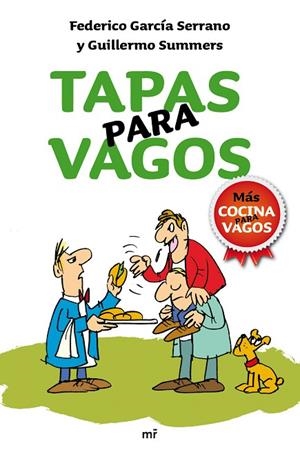 TAPAS PARA VAGOS | 9788427036369 | SUMMERS,GUILLERMO GARCIA SERRANO,FEDERICO
