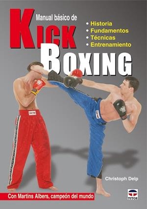 MANUAL BASICO DE KICK BOXING | 9788479028008 | DELP,CHRISTOPH