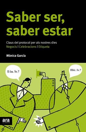SABER SER SABER ESTAR. ART DE LA CONVERSA,ETIQUETA,NORMES A TAULA | 9788492406883 | GARCIA MASSAGUE,MONICA