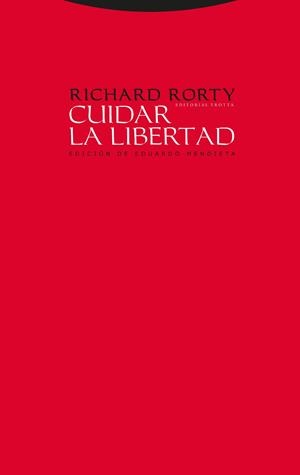 CUIDAR LA LIBERTAD (TRAD.SONIA ARRIBAS) | 9788481647464 | RORTY,RICHARD