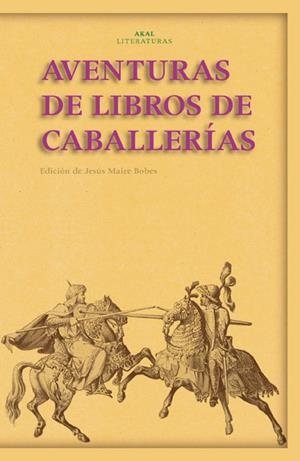 AVENTURAS DE LIBROS DE CABALLERIAS | 9788446022923 | MAIRE BOBES,JESUS