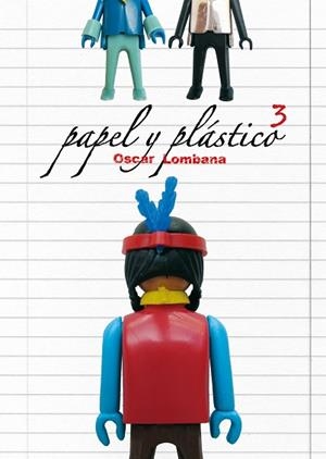 PAPEL Y PLASTICO 3 | 9788492769599 | LOMBANA,OSCAR