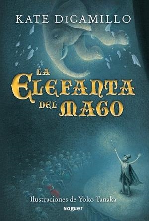 ELEFANTA DEL MAGO | 9788427901131 | DICAMILLO,KATE