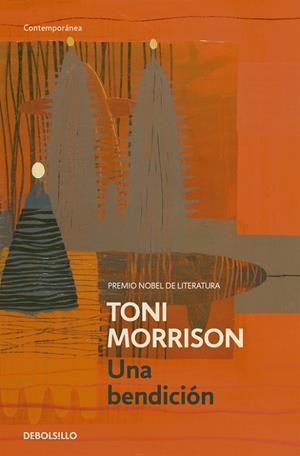 UNA BENDICION | 9788499083803 | MORRISON,TONI.  NOBEL DE LITERATURA1993